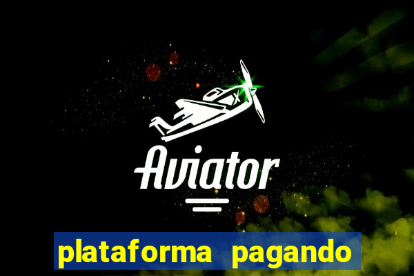 plataforma pagando muito fortune tiger